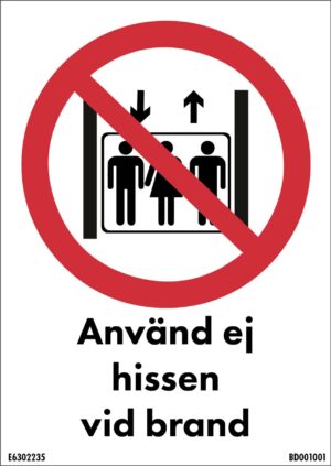 Dekal Använd Ej Hissen