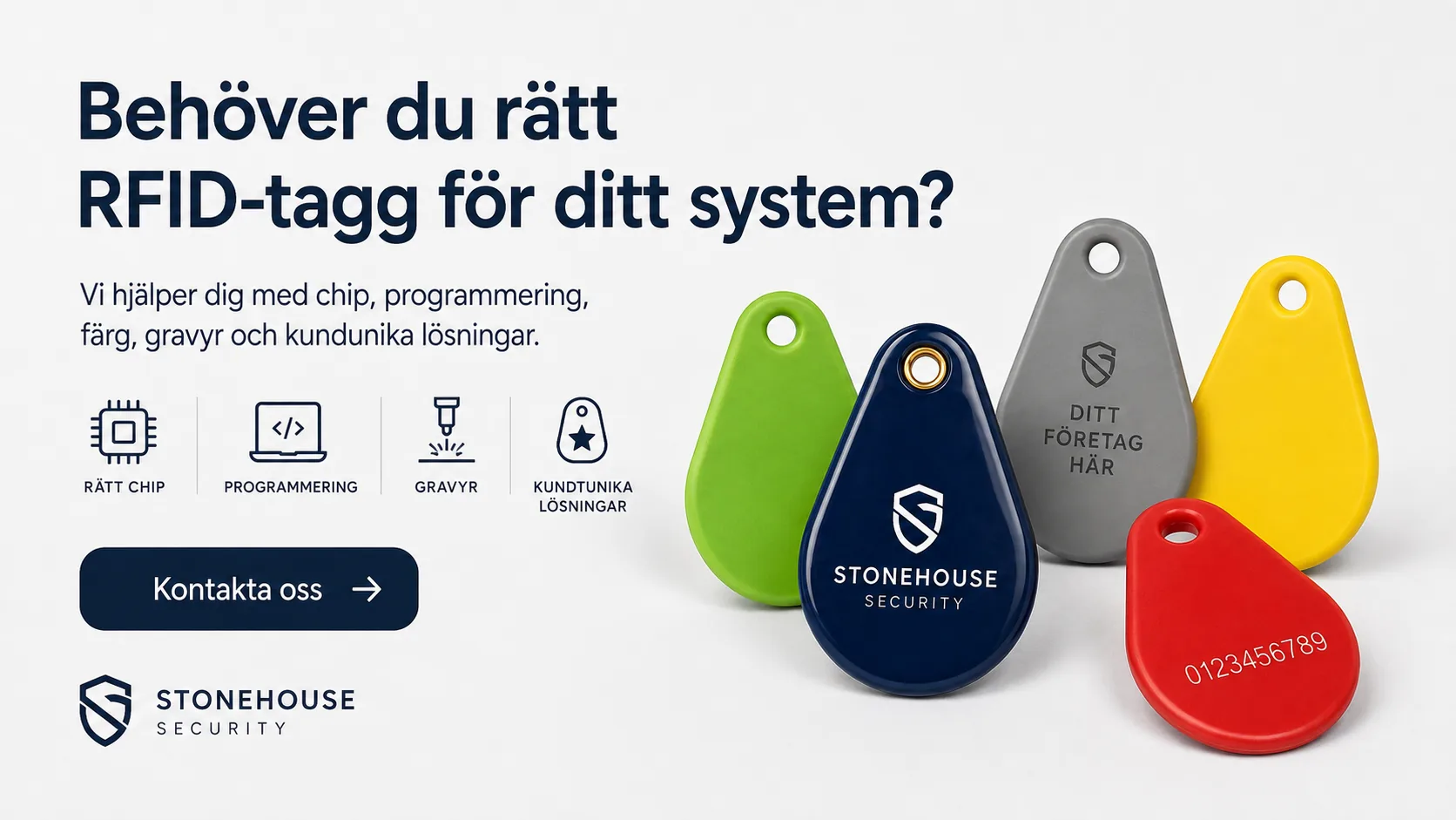 Kontakta Stonehouse Security för hjälp med RFID-taggar